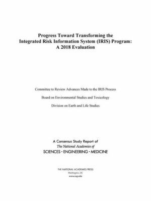 cover image of Progress Toward Transforming the Integrated Risk Information System (IRIS) Program